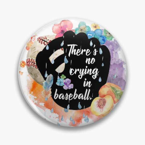 Item preview, There's No Crying In Baseball designed and sold by GiantSquid1.
