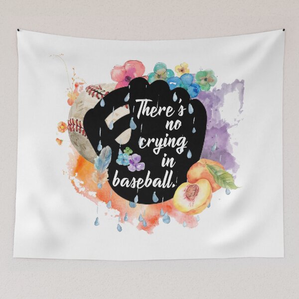 Item preview, There's No Crying In Baseball designed and sold by GiantSquid1.
