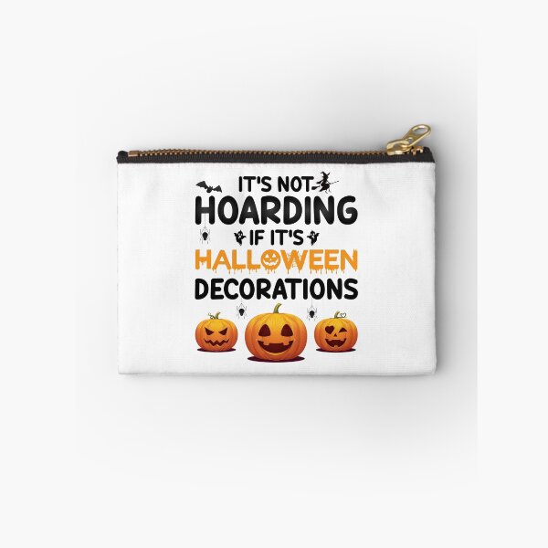 Item preview, It's Not Hoarding If It's Halloween Decorations designed and sold by finchestee.