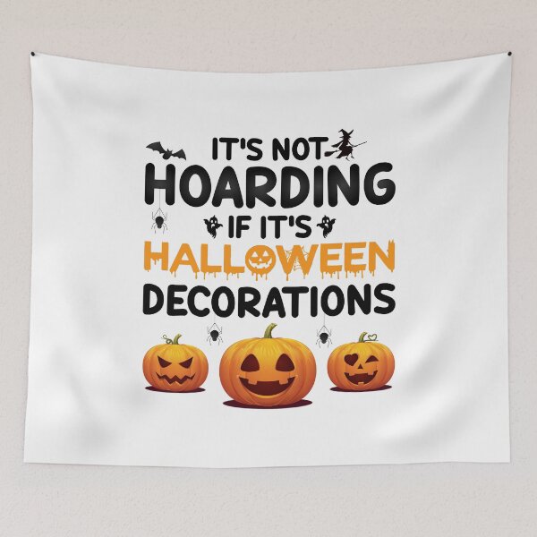 Item preview, It's Not Hoarding If It's Halloween Decorations designed and sold by finchestee.
