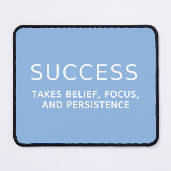 Item preview, Success Takes Belief Focus And Persistence designed and sold by Rozlar.