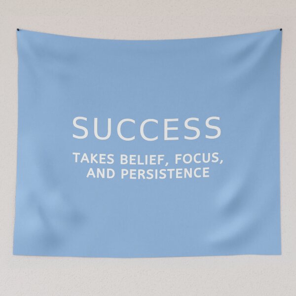 Item preview, Success Takes Belief Focus And Persistence designed and sold by Rozlar.
