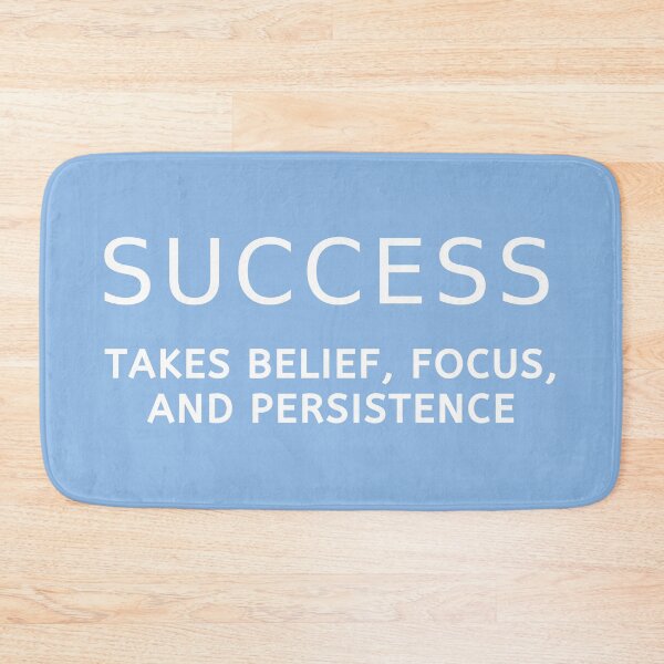 Item preview, Success Takes Belief Focus And Persistence designed and sold by Rozlar.