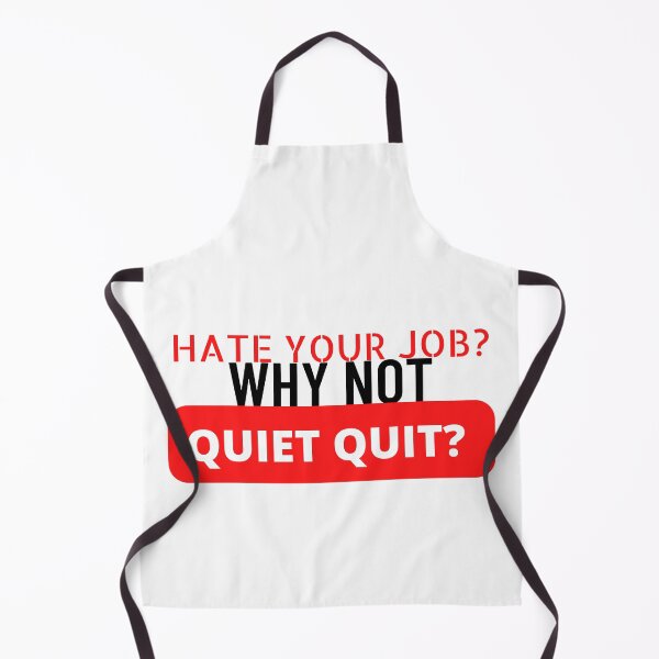 Item preview, Hate Your Job? Why Not Quiet Quit? designed and sold by Jalib.