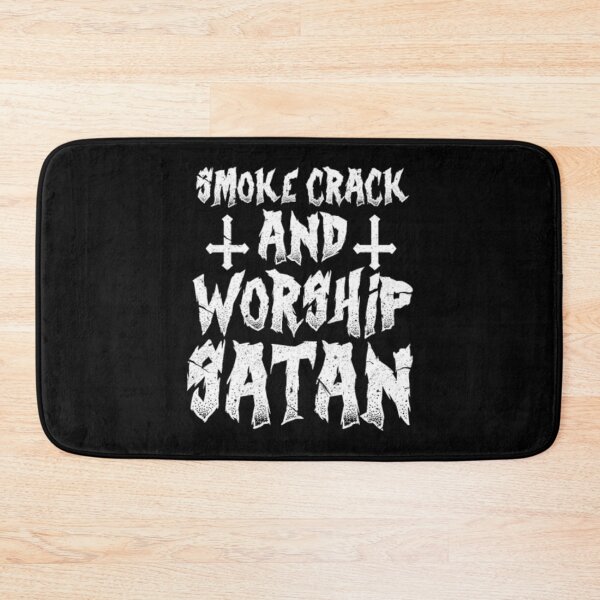 Item preview, Smoke Crack And Worship Satan designed and sold by AntonyVegar.