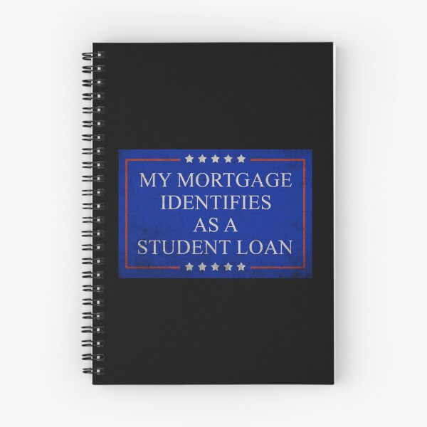 Item preview,  My Mortgage Identifies As A Student Loan Cancel Student Debt designed and sold by RosannaArt.