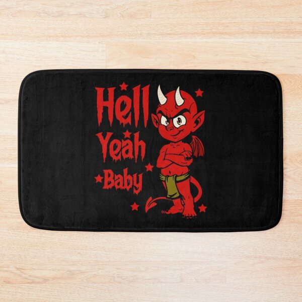 Item preview, Hell Yeah Baby designed and sold by AntonyVegar.
