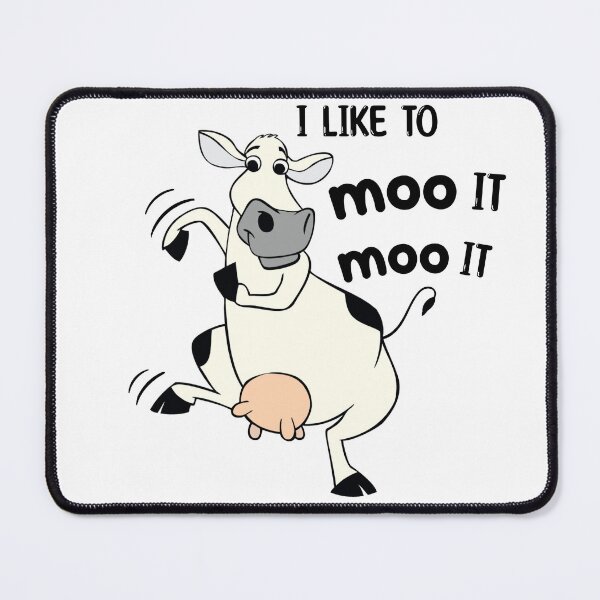 Item preview, I Like To Moo It Moo It - Funny Cow designed and sold by RMelissart.