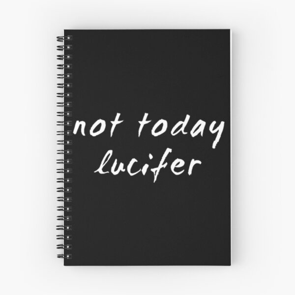 Item preview, Not Today Lucifer - Cool Funny Quote designed and sold by AntonyVegar.