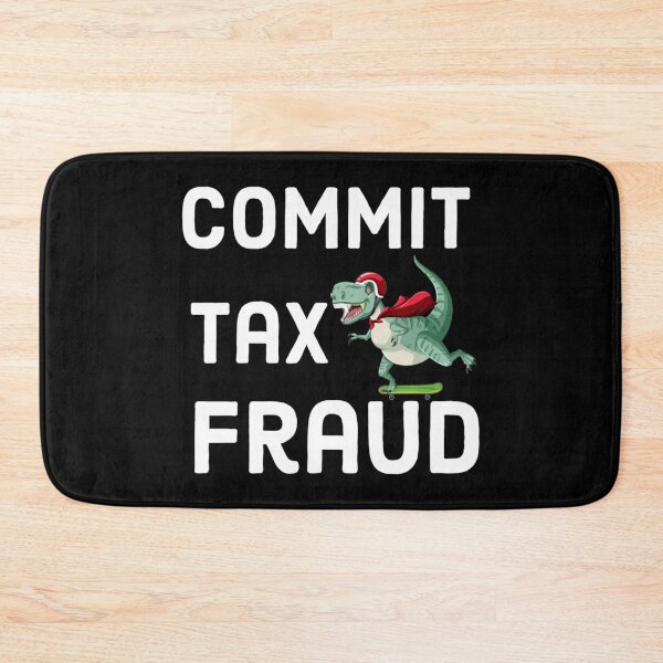 Item preview, Commit tax fraud taxing designed and sold by CharsyWatson.