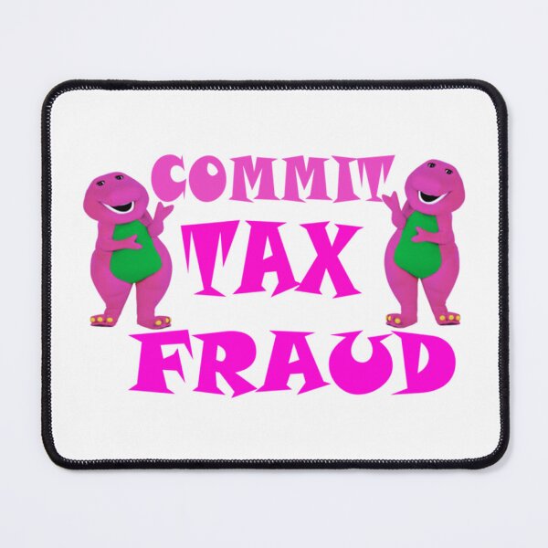 Item preview, Commit Tax Fraud designed and sold by CharsyWatson.