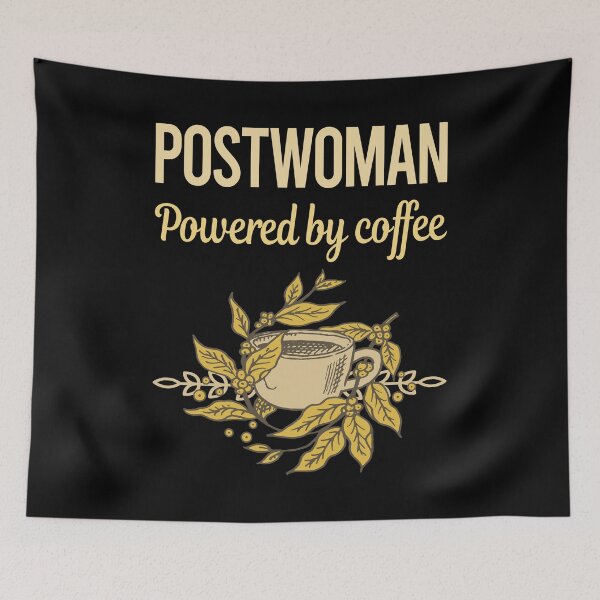 Artikelvorschau, Powered By Coffee Postfrau entworfen und verkauft von cossinulsesj.