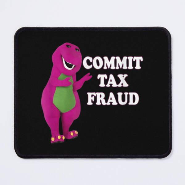 Item preview, Commit tax fraud designed and sold by CharsyWatson.