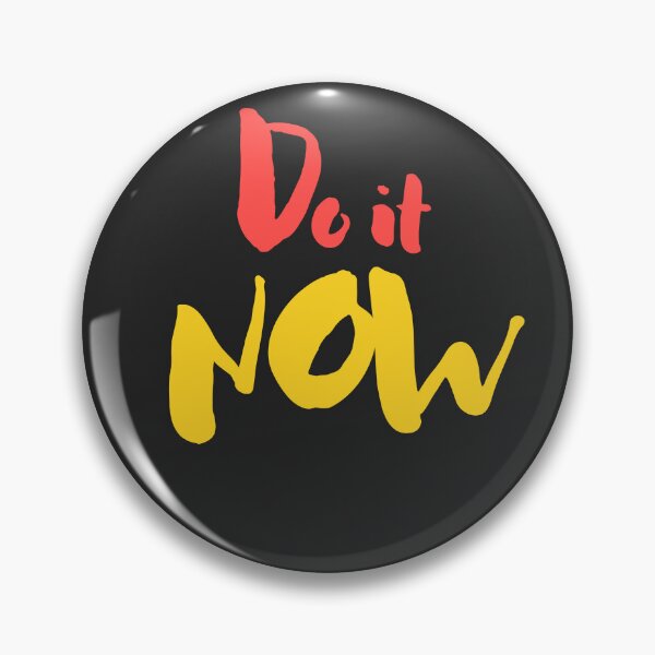 Item preview, Do It Now(Motivational Quote) designed and sold by Jalib.
