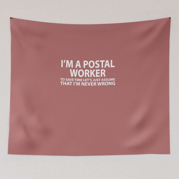 Item preview, Postal Worker Assume I'm Never Wrong  designed and sold by AlwaysAwesome.