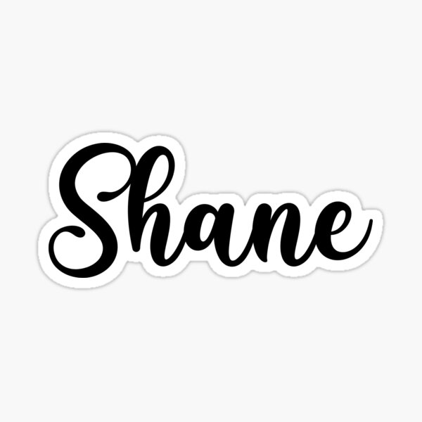 shane-name-handwritten-calligraphy-sticker-for-sale-by-yelenastore