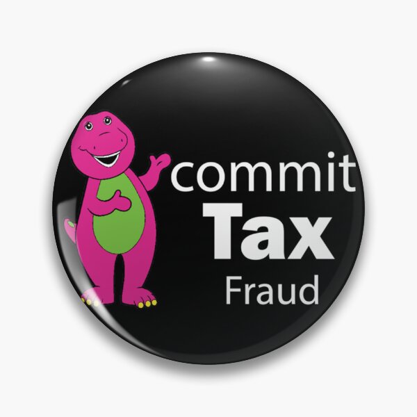 Item preview, Commit Tax Fraud  designed and sold by CharsyWatson.
