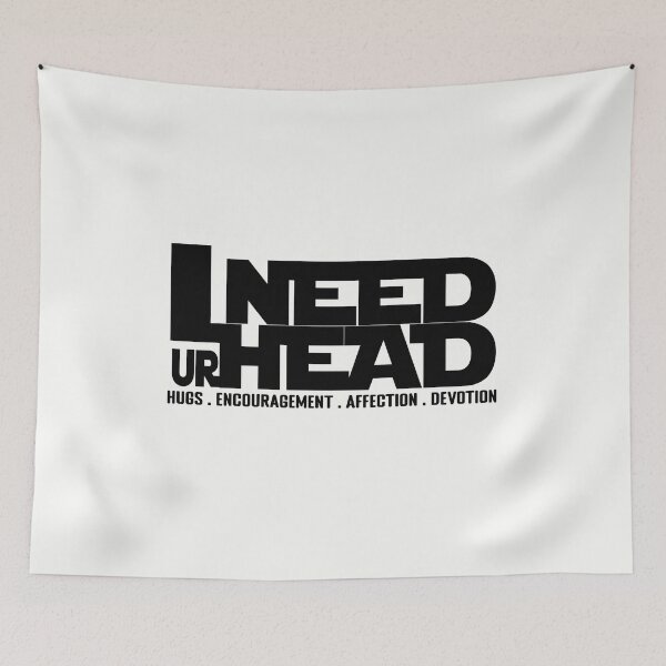Item preview, I Need Head Hugs Encouragement Affection Devotion  designed and sold by asprse.