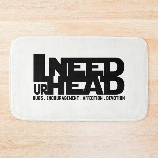 Item preview, I Need Head Hugs Encouragement Affection Devotion  designed and sold by asprse.