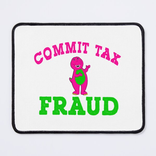 Item preview, Commit Tax Fraud designed and sold by CharsyWatson.