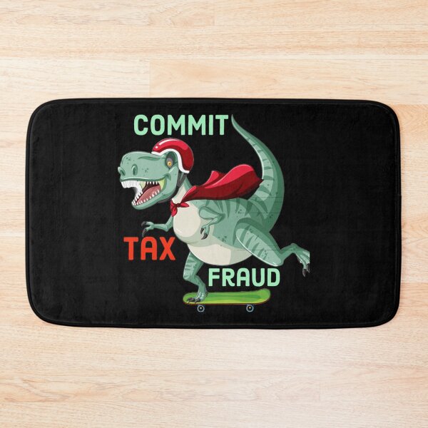 Item preview, Commit tax fraud designed and sold by CharsyWatson.