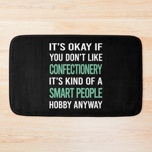 Item preview, Smart People Hobby Confectionery Confectioner designed and sold by AcostaLethalDo.