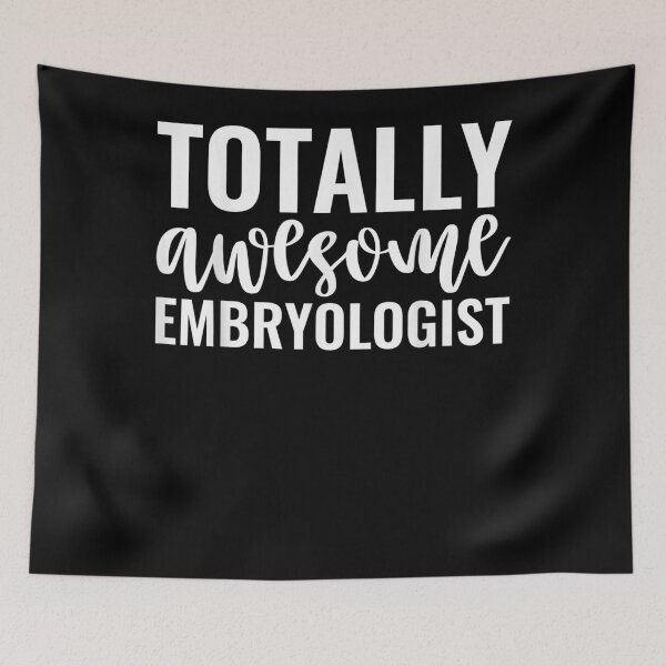 Item preview, Totally Awesome Embryologist Funny Embryology  designed and sold by charalphe.