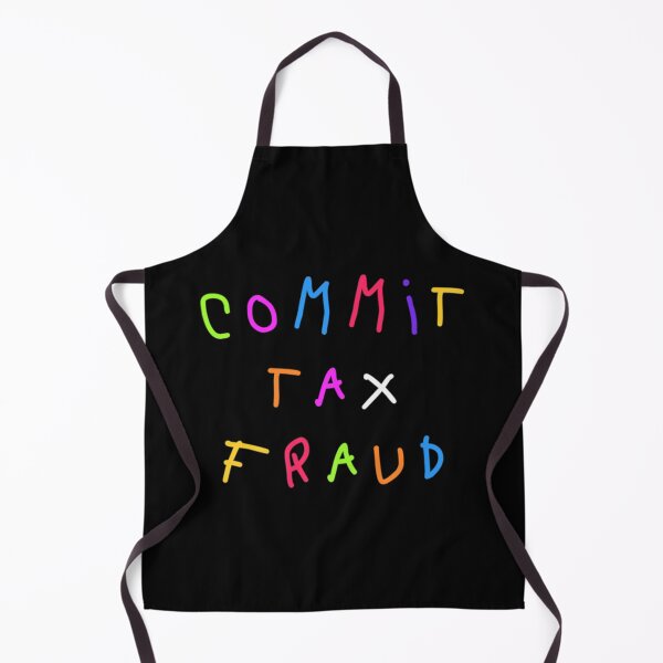 Item preview, Commit tax fraud  designed and sold by CharsyWatson.