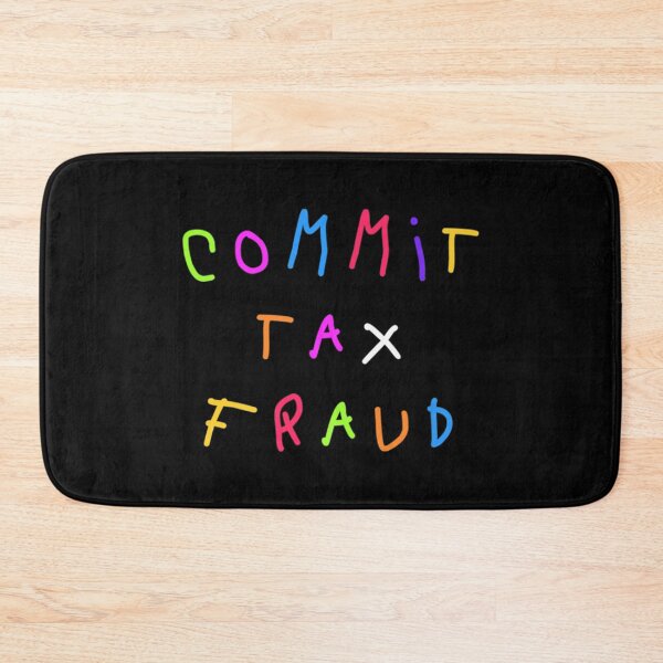 Item preview, Commit tax fraud  designed and sold by CharsyWatson.