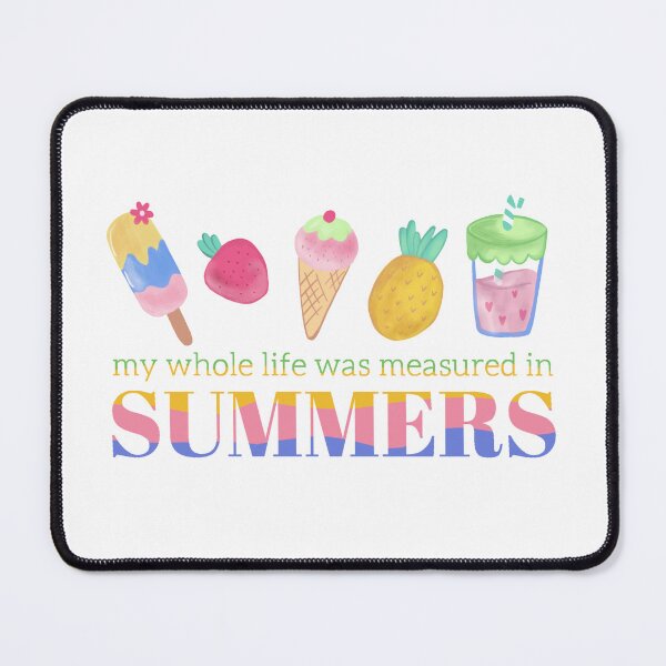 Item preview, My whole life was measured in summers - The Summer I Turned Pretty designed and sold by Lucesco.