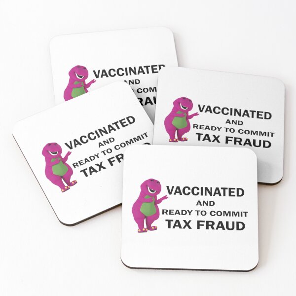 Item preview, Vaccinated And Ready To Commit Tax Fraud designed and sold by CharsyWatson.