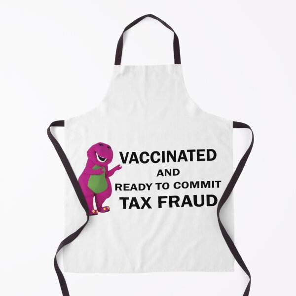 Item preview, Vaccinated And Ready To Commit Tax Fraud designed and sold by CharsyWatson.