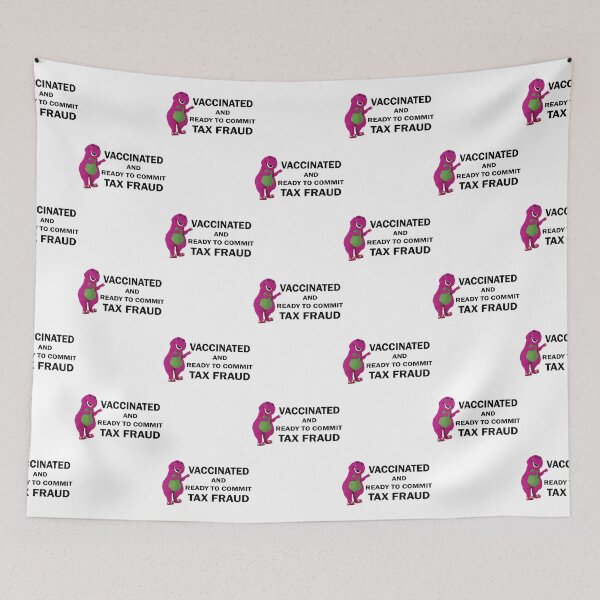 Item preview, Vaccinated And Ready To Commit Tax Fraud designed and sold by CharsyWatson.