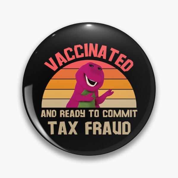 Item preview, Vaccinated and ready to commit tax fraud, funny tax season 2022 meme designed and sold by CharsyWatson.