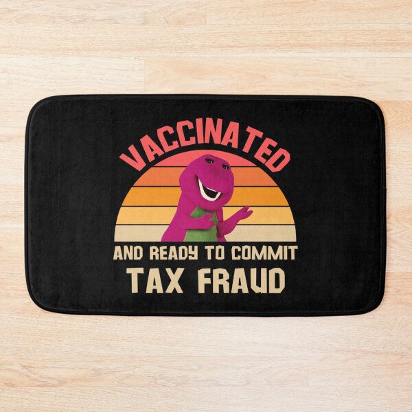 Item preview, Vaccinated and ready to commit tax fraud, funny tax season 2022 meme designed and sold by CharsyWatson.