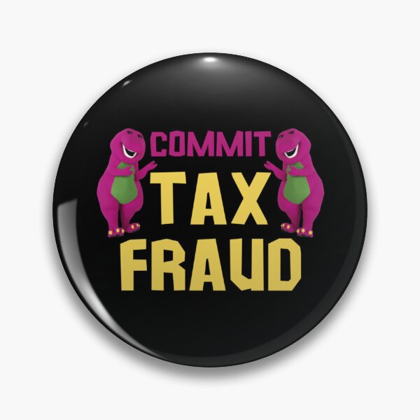 Item preview, commit tax fraud, funny tax season 2022 meme designed and sold by CharsyWatson.