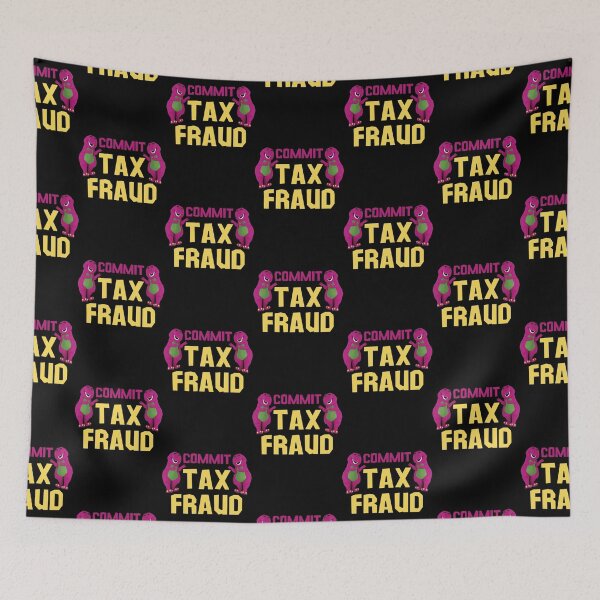 Item preview, commit tax fraud, funny tax season 2022 meme designed and sold by CharsyWatson.