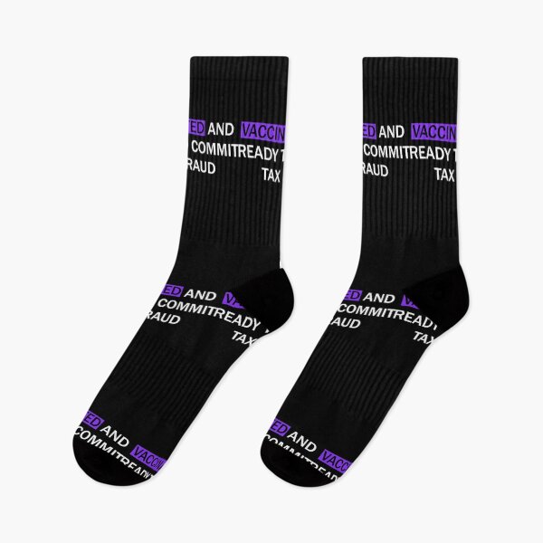 Item preview, Vaccinated and ready to commit tax fraud designed and sold by CharsyWatson.