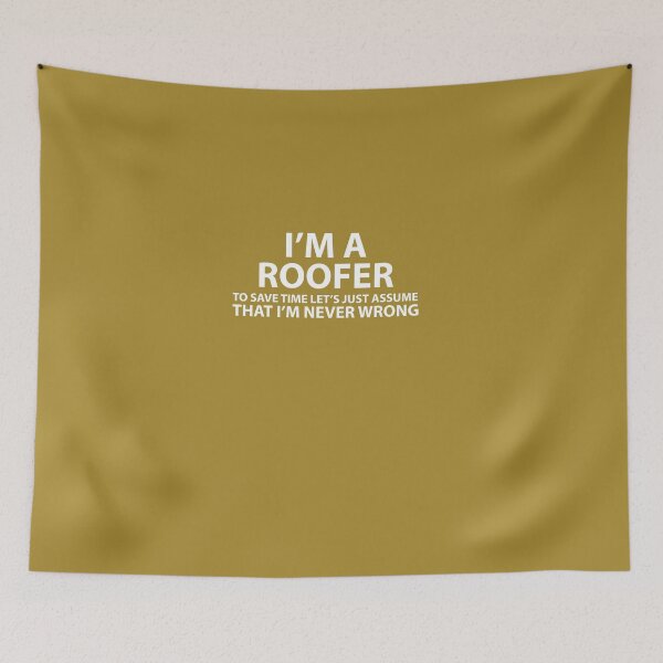Item preview, Roofer Assume I'm Never Wrong  designed and sold by AlwaysAwesome.