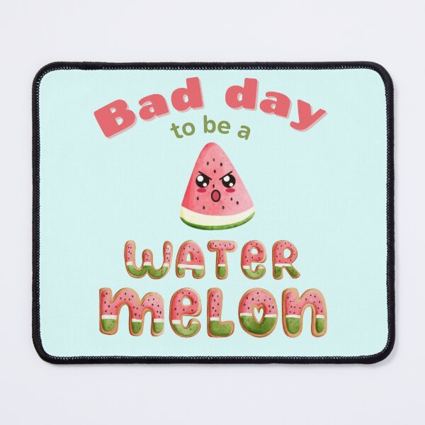 Item preview, Bad Day to be A Watermelon Funny Cute Kawaii designed and sold by LoveSeasonz.