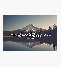 And So The Adventure Begins - Woods Trees Forest Mountain Wall Decor Photographic Print