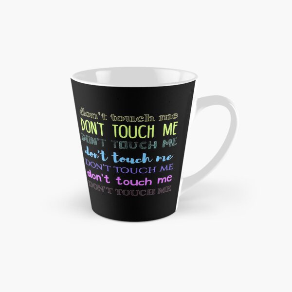 Item preview, don't touch me designed and sold by FandomizedRose.