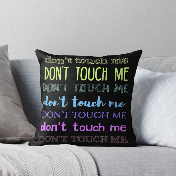 Item preview, don't touch me designed and sold by FandomizedRose.