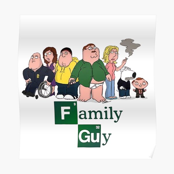 breaking-bad-family-guy-poster-for-sale-by-sundar-misra-redbubble