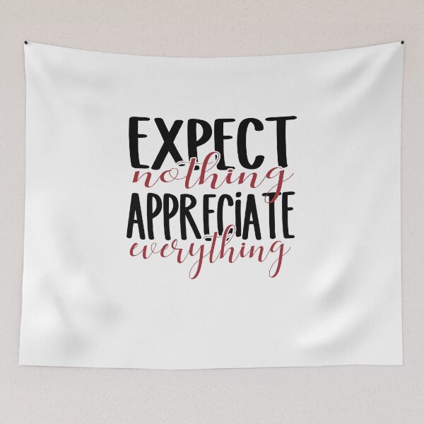 Item preview, Expect Nothing Appreciate Everything designed and sold by haitran6382.