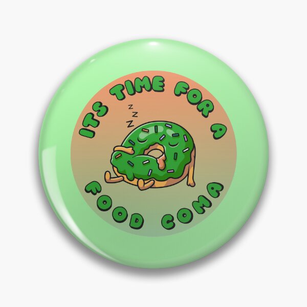 Item preview, Its Time For A Food Coma Green Donut designed and sold by everything4eva.