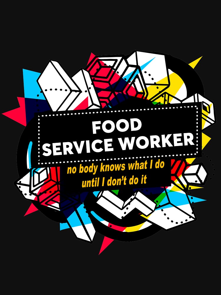 food service worker t shirts