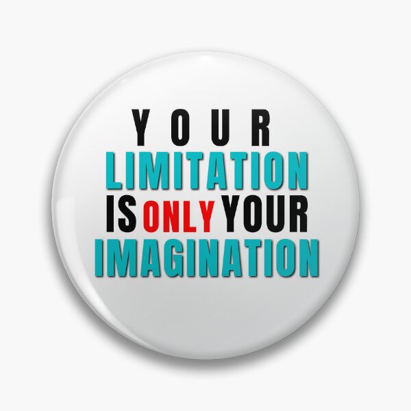 Item preview, Your Limitation is Only Your Imagination T-shirt, Motivational Quotes Graphic T-Shirts designed and sold by OurSuperStore.