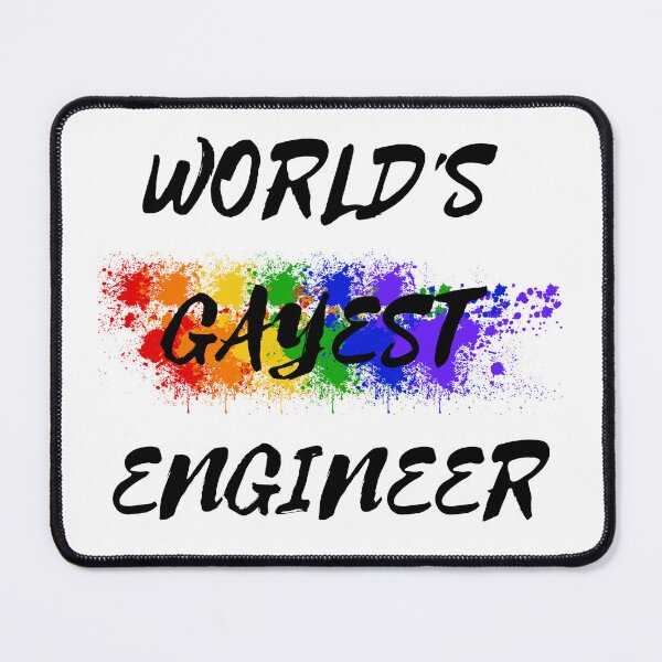 Item preview, World's Gayest Engineer designed and sold by LuckyKermit.
