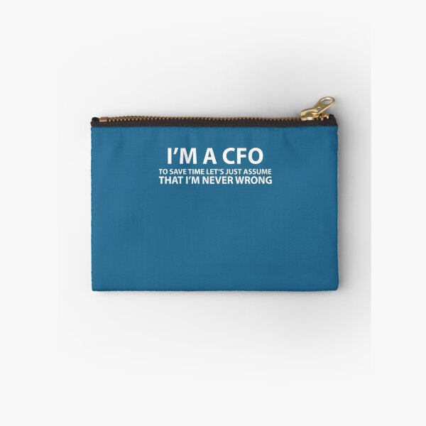 Item preview, CFO Assume I'm Never Wrong  designed and sold by AlwaysAwesome.